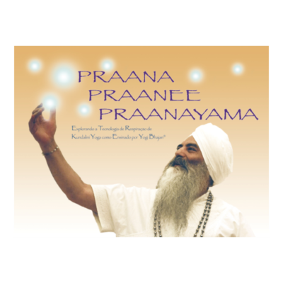 PRANA PRAANEE PRAANAYAMA